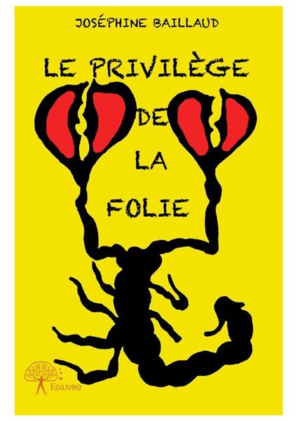 Le Privilège de la folie