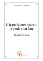 Si je perds mon crayon, je perds mon âme