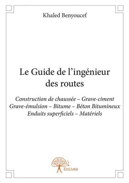 Le Guide de l'ingénieur des routes