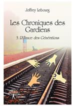 Les Chroniques des Gardiens (Tome 3)