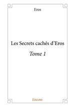 Les Secrets cachés d'Eros - Tome 1