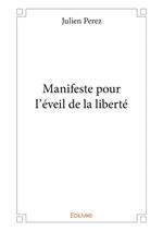 Manifeste pour l'éveil de la liberté