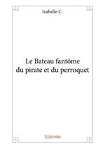 Le Bateau fantôme du pirate et du perroquet