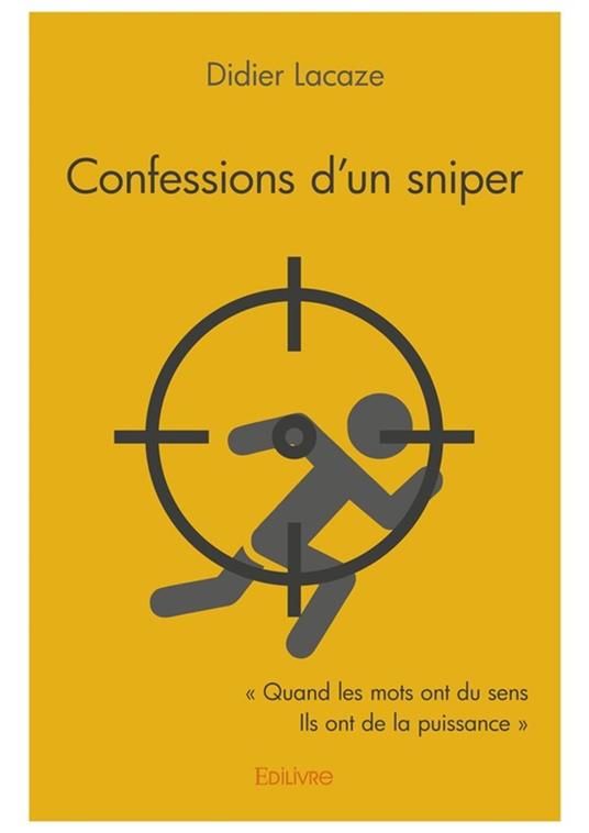 Confessions d'un sniper