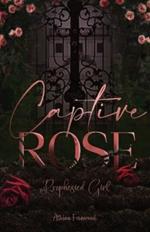 Captured Rose: Prophesied Girl