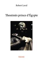 Thoutmès prince d'Égypte