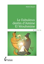 Le Fabuleux destin d'Amine El Mouhmine