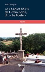 Le « Cahier noir » de Firmin Coste, dit « Le Poète »