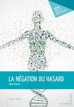 La Négation du hasard