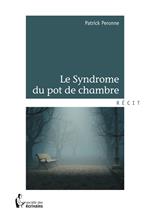 Le Syndrome du pot de chambre