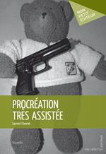 Procréation très assistée