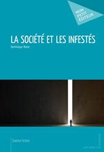 La Société et les Infestés