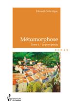 Métamorphose - Tome 1