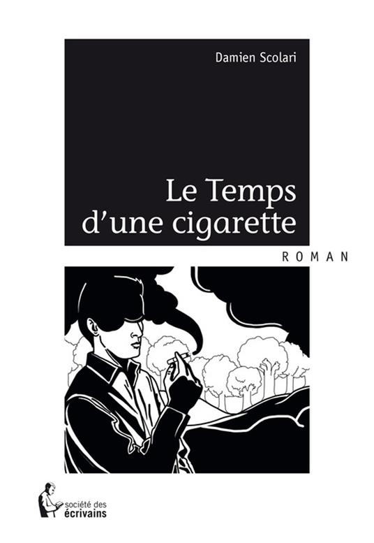 Le Temps d'une cigarette