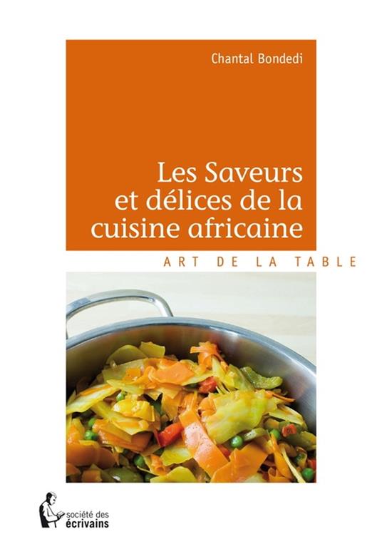 Les Saveurs et délices de la cuisine africaine