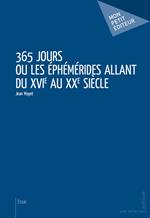 365 jours ou Les Éphémérides allant du XVIe au XXe siècle