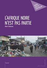 L'Afrique noire n'est pas partie