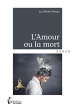 L'Amour ou la mort