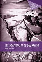 Les Montréales de ma psyché