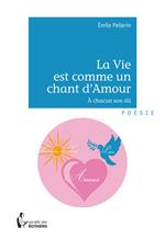 La Vie est comme un chant d'Amour