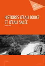 Histoires d'eau douce et d'eau salée