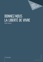 Donnez-nous la liberté de vivre