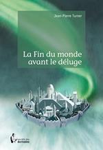 La Fin du monde avant le déluge