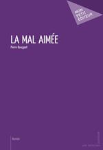 La Mal aimée