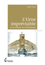 L'Urne imprévisible ou le malheur de la République