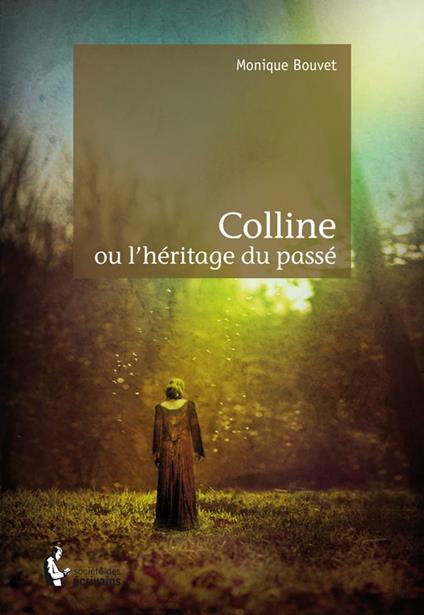 Colline ou l'héritage du passé