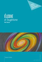 Élodie et l'eugénisme