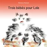 Trois bébés pour Lola