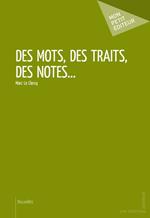 Des mots, des traits, des notes...