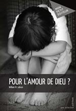 Pour l'amour de Dieu ?