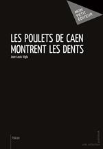 Les Poulets de Caen montrent les dents