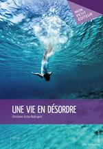 Une vie en désordre