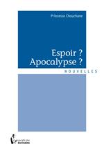 Espoir ? Apocalypse ?