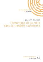 Thématique de la mère dans la tragédie racinienne