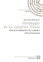 Heidegger et sa solution finale