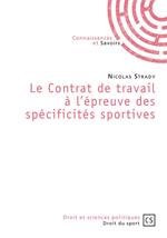 Le Contrat de travail à l'épreuve des spécificités sportives