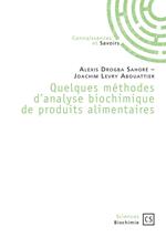 Quelques méthodes d'analyse biochimique de produits alimentaires