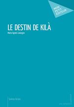 Le Destin de Kila