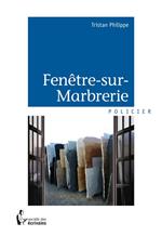 Fenêtre-sur-Marbrerie