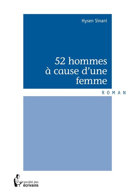 52 hommes à cause d'une femme