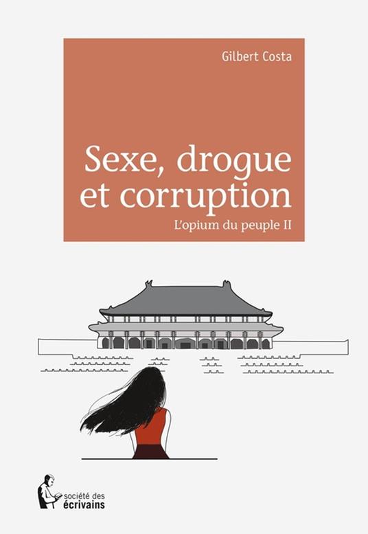 Sexe, drogue et corruption