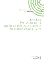 Évolution de la pratique médicale libérale en France depuis 1789