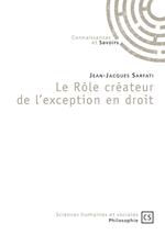 Le rôle créateur de l'exception en droit