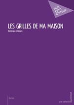 Les Grilles de ma maison