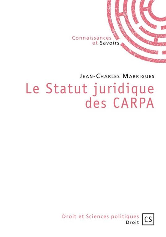 Le Statut juridique des CARPA