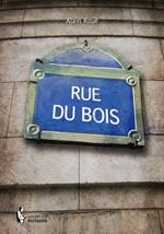 Rue du Bois